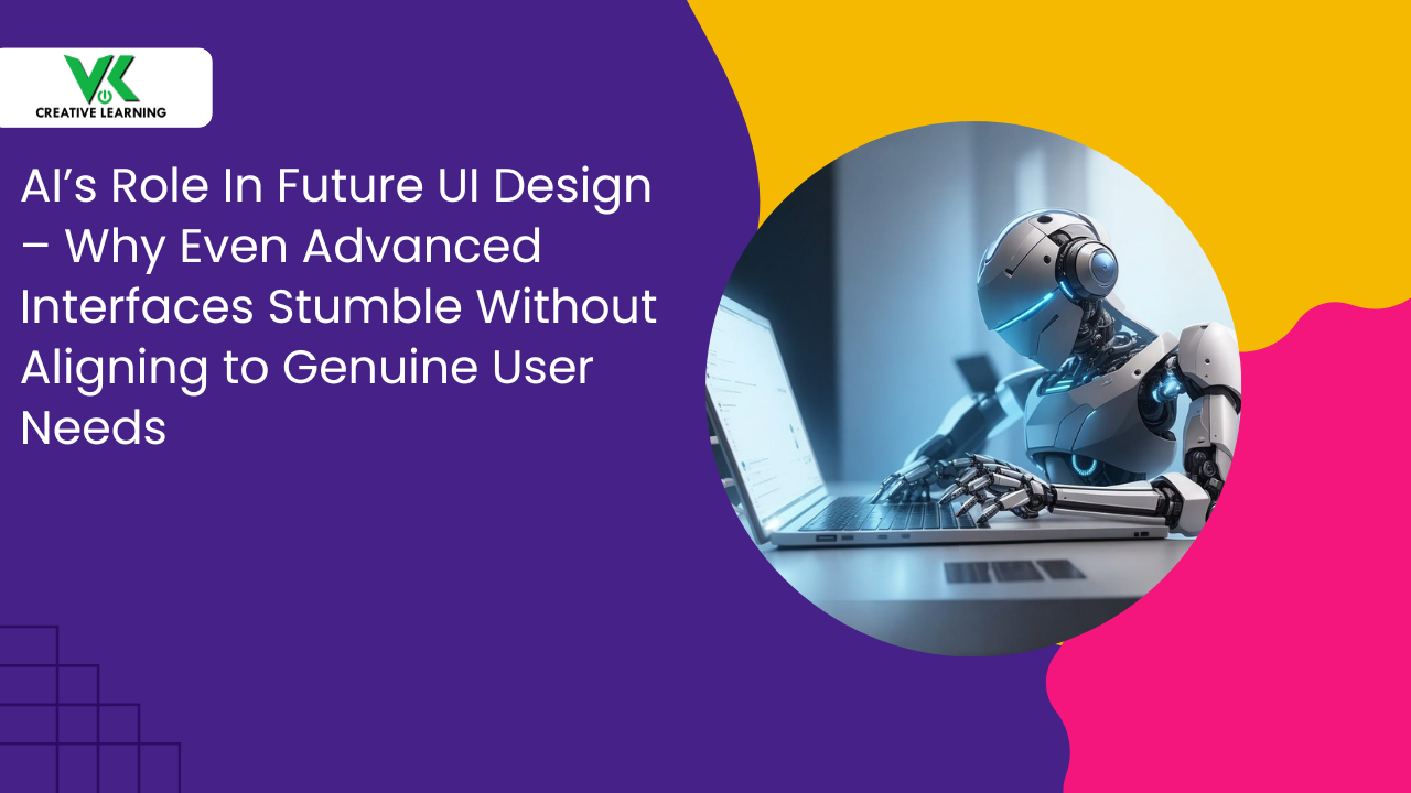 AI’s Role In Future UI Design – Why Even Advanced Interfaces Stumble Without Aligning to Genuine User Needs
